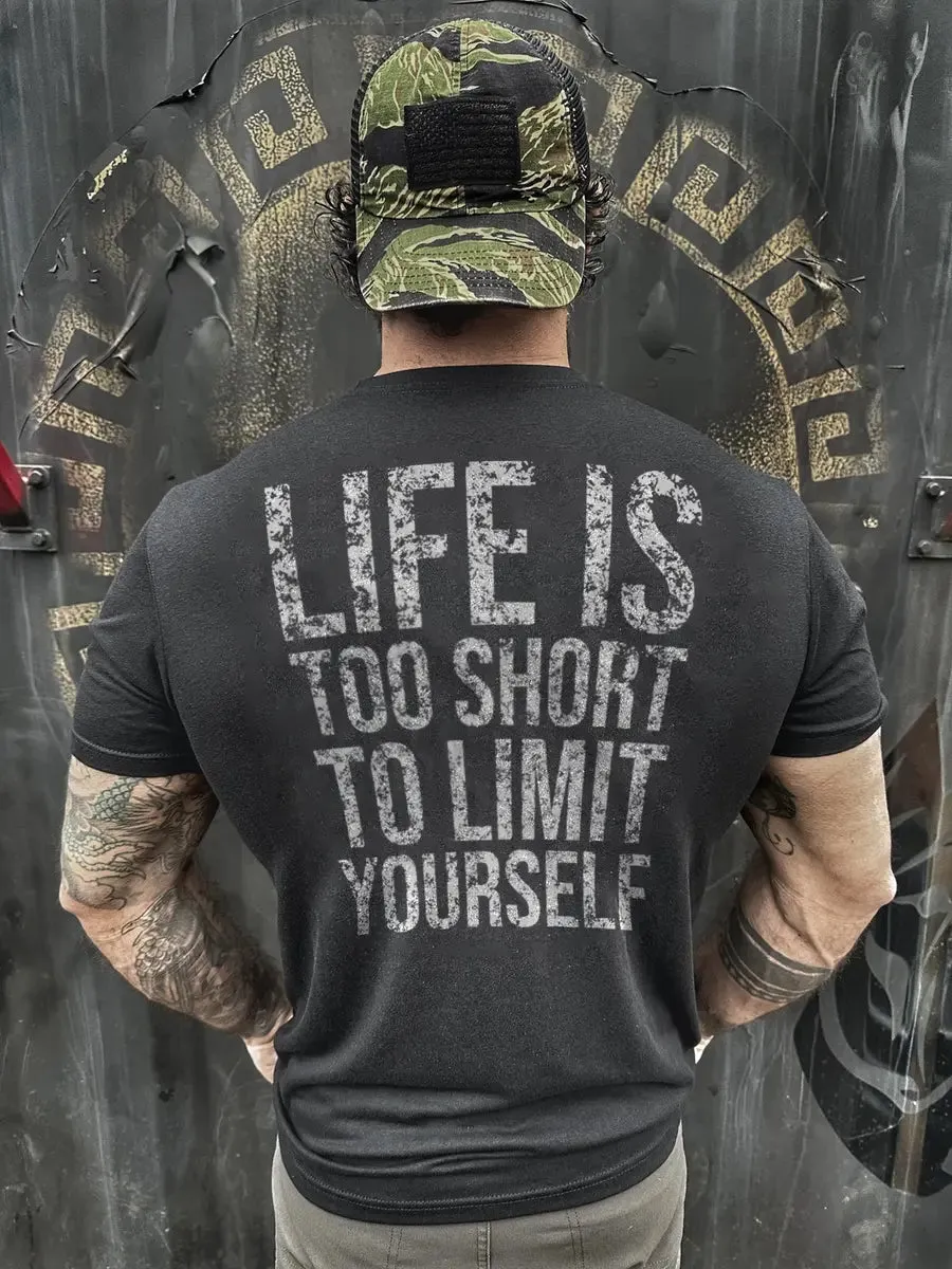 Life is too short to limit Print Men's T-shirt