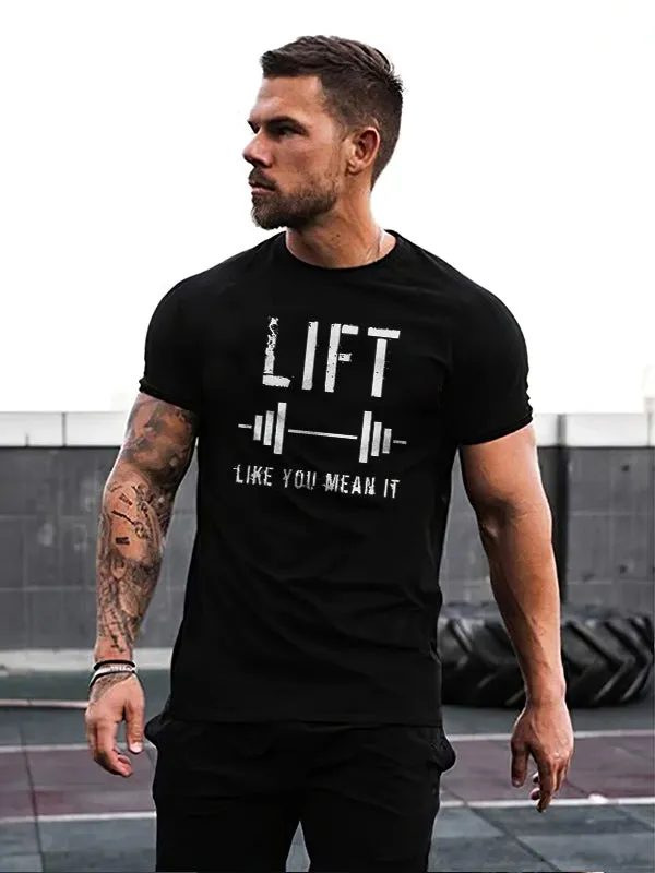 Lift Like You Mean It Printed Men's T-shirt