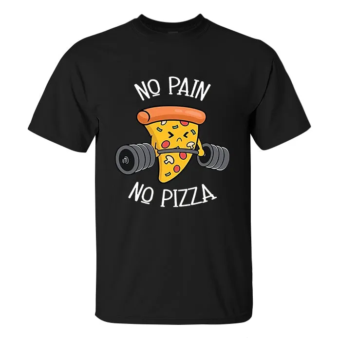 No Pain No Pizza Printed Men's T-shirt