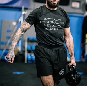 Slow Success Build Character Printed Men's T-shirt